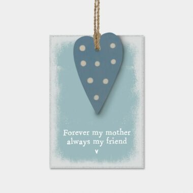 Tag - Forever my mother, always my friend - Blue Heart