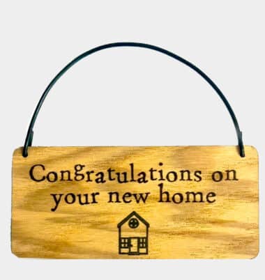 Congratulations on your new home wooden tag